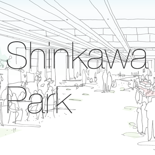 Shinkawa park / 新川公園再整備計画
