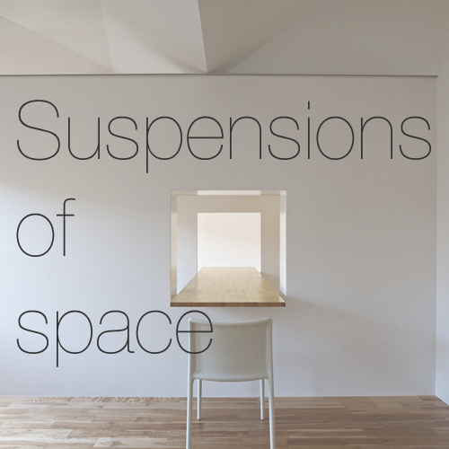 Suspensions of space / 高野台のリノベーション